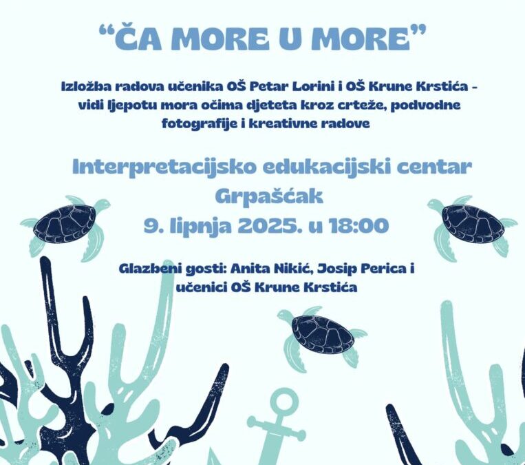 Izložba i događaj „Ča more u more“